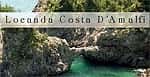 Locanda Costa di Amalfi B&B e Appartamenti Costiera Amalfitana ocande in Costiera Amalfitana Campania - Amalfi Traveller Guide Italian